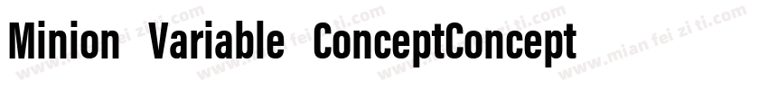 Minion Variable ConceptConcept字体转换